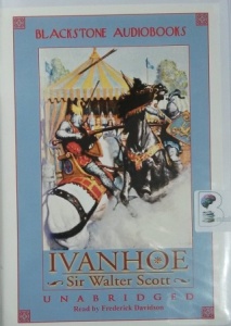 Ivanhoe written by Sir Walter Scott performed by Frederick Davidson on Cassette (Unabridged)